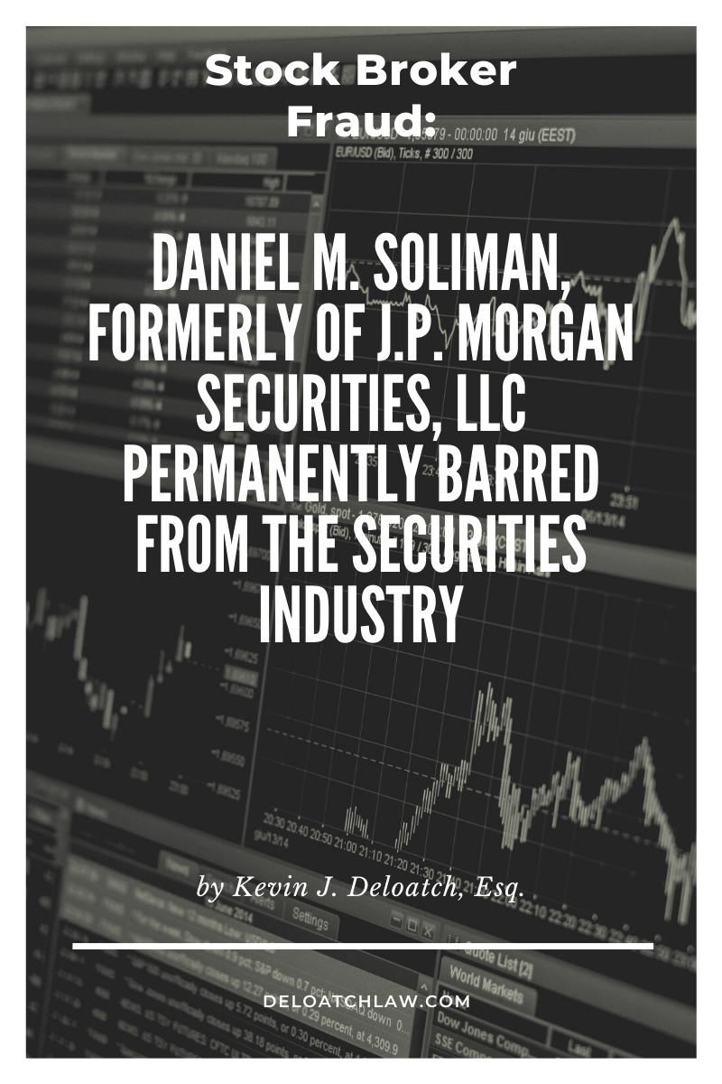 Stock Broker Fraud: Daniel M. Soliman