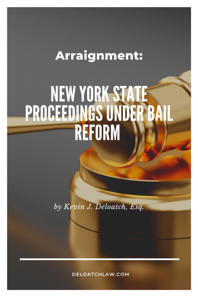 Arraignment: New York State Proceedings Under Bail Reform | New York ...