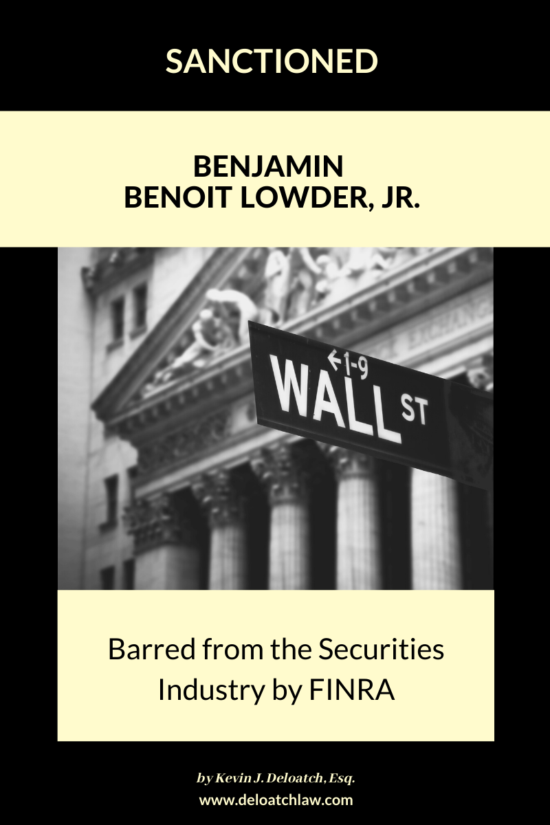 Benjamin Benoit Lowder, Jr. Barred from the Securities Industry