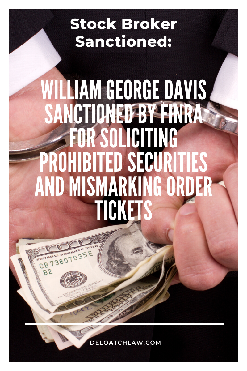 Stock Broker Sanctioned_ William George Davis Sanctioned by FINRA