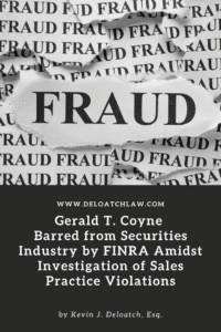 Gerald T. Coyne Barred by FINRA Amidst Investigation