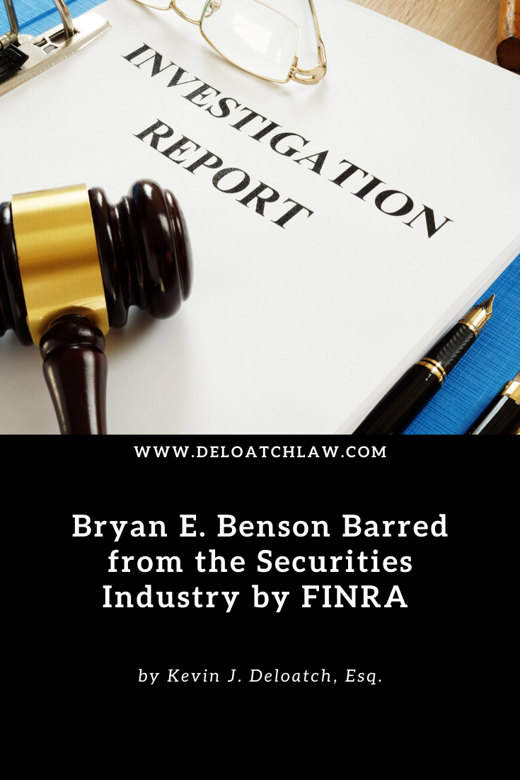 Bryan E. Benson Barred from the Securities Industry by FINRA