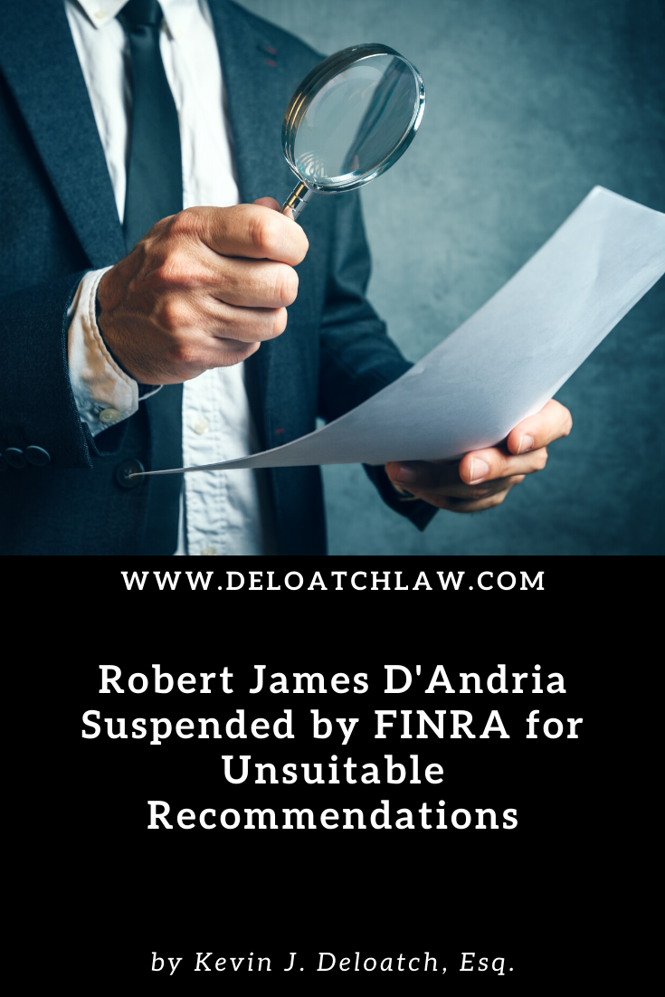 Robert James D'Andria Suspended by FINRA for Unsuitable Recommendations