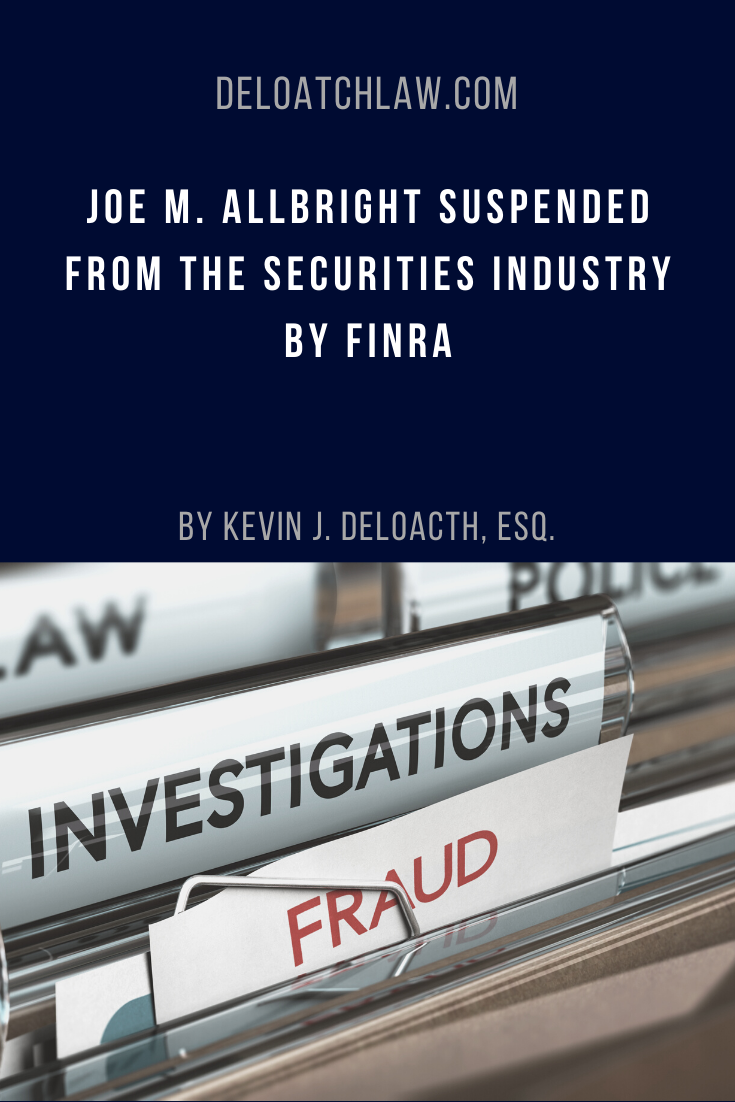 Joe M. Allbright Suspended from the Securities Industry by FINRA