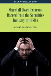 Marshall Owen Isaacson Barred from the Securities Industry by FINRA