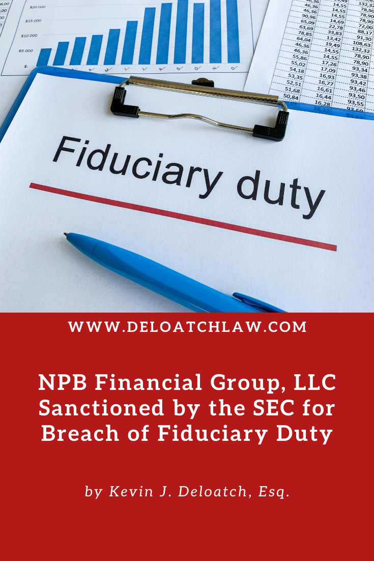 NPB Financial Group Sanctioned by the SEC for Breach of Fiduciary Duty