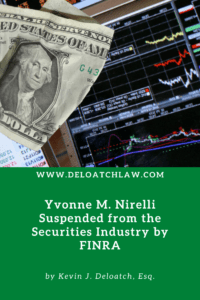 Yvonne M. Nirelli Suspended from the Securities Industry by FINRA (1)