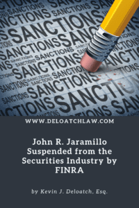 John R. Jaramillo Suspended from the Securities Industry by FINRA (1)