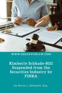 Kimberly Schkade-Hill Suspended from the Securities Industry by FINRA (1)