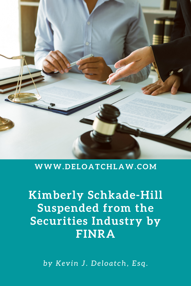 Kimberly Schkade-Hill Suspended from the Securities Industry by FINRA (1)