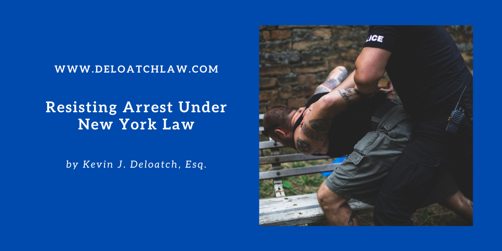 Resisting Arrest Under New York Law New York Criminal And Securities