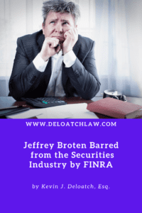 Jeffrey Broten Barred from the Securities Industry by FINRA