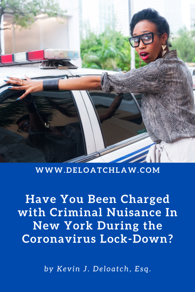 Have You Been Charged With Criminal Nuisance In New York During The