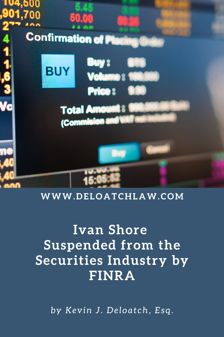 Ivan Shore Suspended from the Securities Industry by FINRA (1)