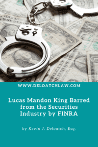 Lucas Mandon King Barred from the Securities Industry by FINRA (1)