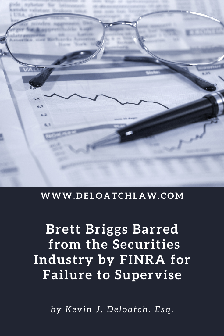 Brett Briggs Barred from the Securities Industry by FINRA for Failure to Supervise (2)