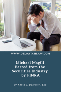 Michael Magill Barred from the Securities Industry by FINRA (1)