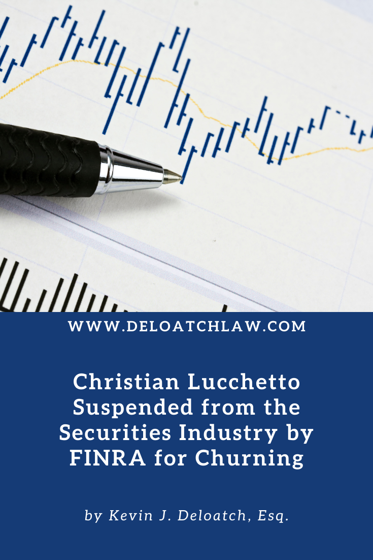 Christian Lucchetto Suspended from the Securities Industry by FINRA for Churning (1)