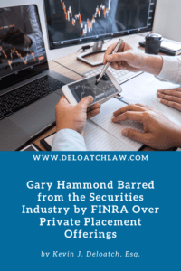 Gary Hammond Barred from the Securities Industry by FINRA Over Private Placement Offerings (1)