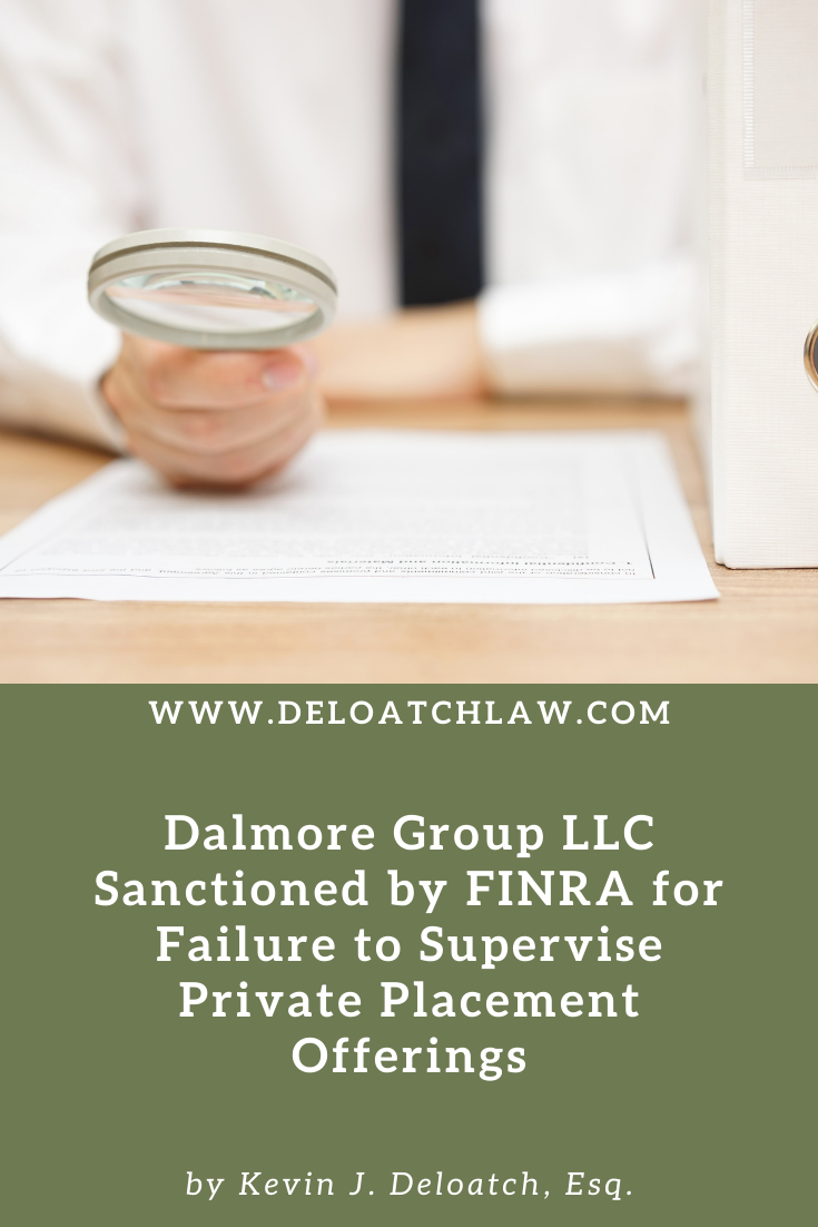 Dalmore Group LLC Sanctioned by FINRA for Failure to Supervise Private Placement Offerings (1)