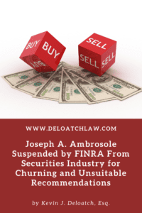 Joseph Ambrosole Suspended by FINRA From Securities Industry for Churning and Unsuitable Recommendations (1)