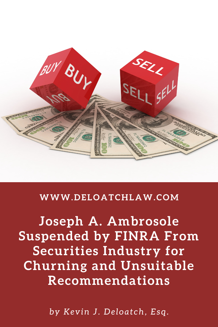 Joseph Ambrosole Suspended by FINRA From Securities Industry for Churning and Unsuitable Recommendations (1)