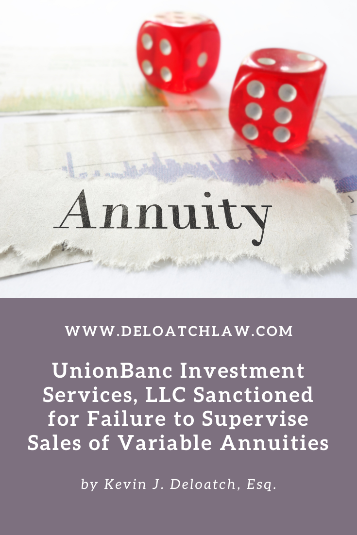 UnionBanc Investment Services, LLC Sanctioned for Failure to Supervise Sales of Variable Annuities (1)