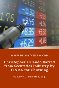 Christopher Orlando Barred from Securities Industry by FINRA for Churning