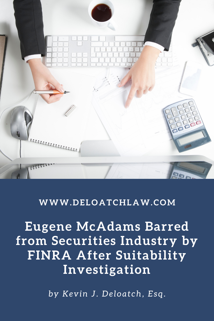 Eugene McAdams Barred from Securities Industry by FINRA After Suitability Investigation 2