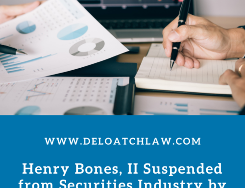 Henry Bones, II Suspended from Securities Industry by FINRA for Failure to Reasonably Supervise Broker for Churning