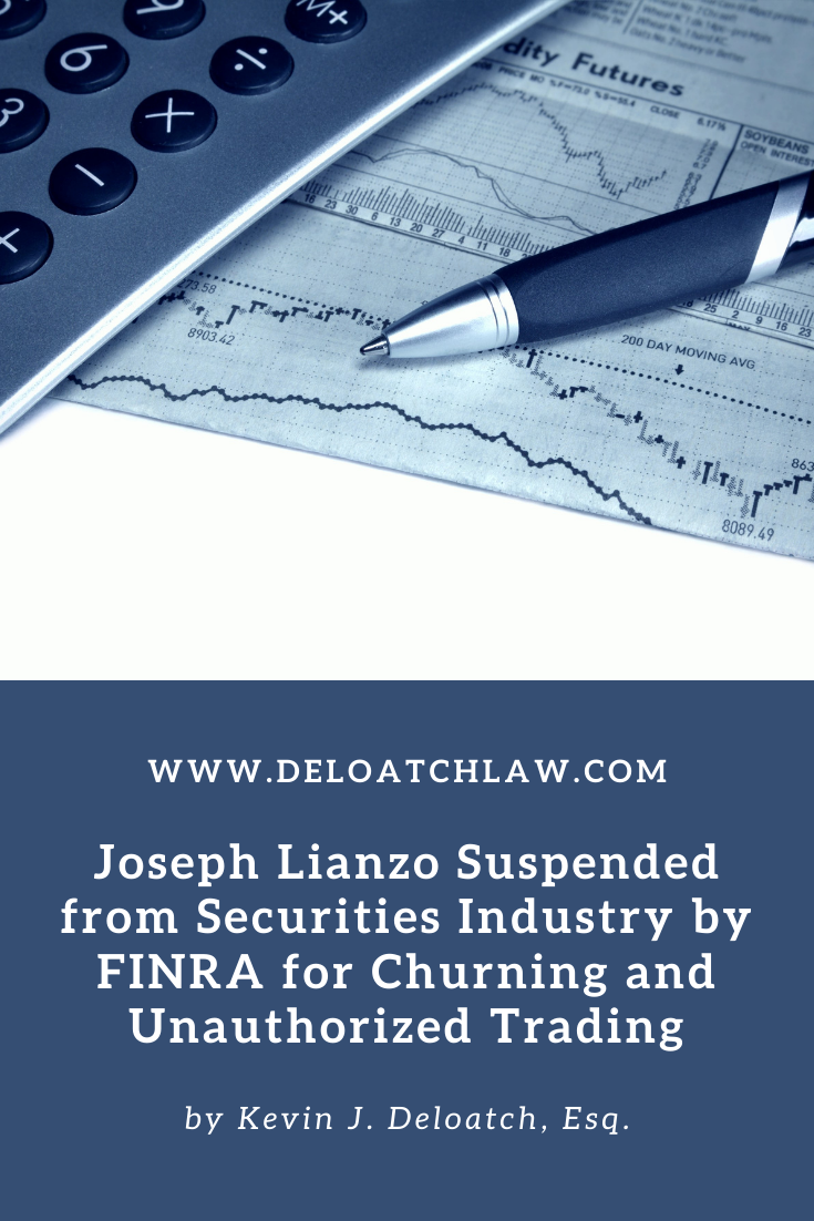 Joseph Lianzo Suspended from Securities Industry by FINRA for Churning and Unauthorized Trading 2