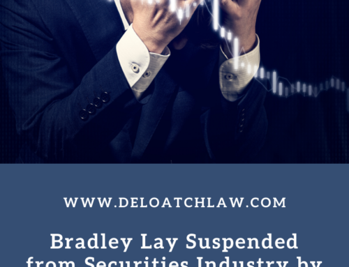 Bradley Lay Suspended from Securities Industry by FINRA for Unauthorized Discretion