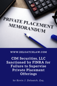 CIM Securities, LLC Sanctioned by FINRA for Failure to Supervise Private Placement Offerings (1)