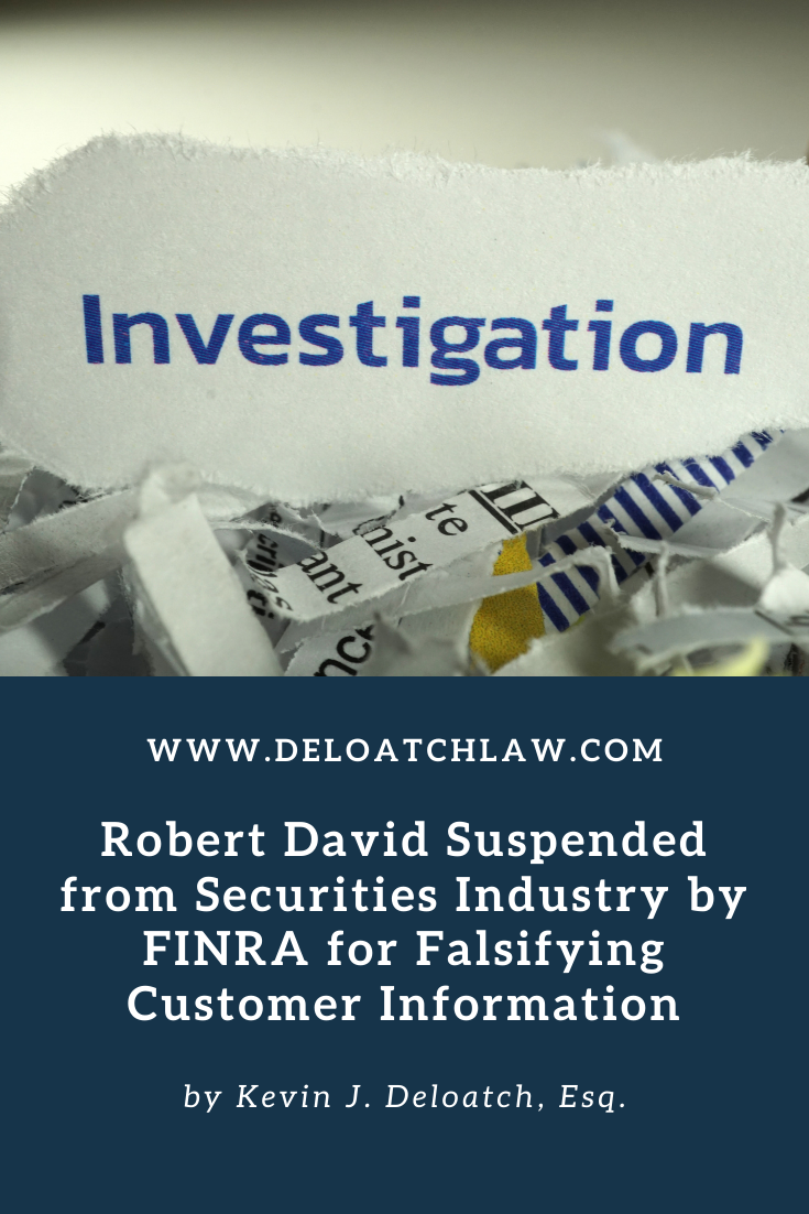 Robert David Suspended from Securities Industry by FINRA for Falsifying Customer Information