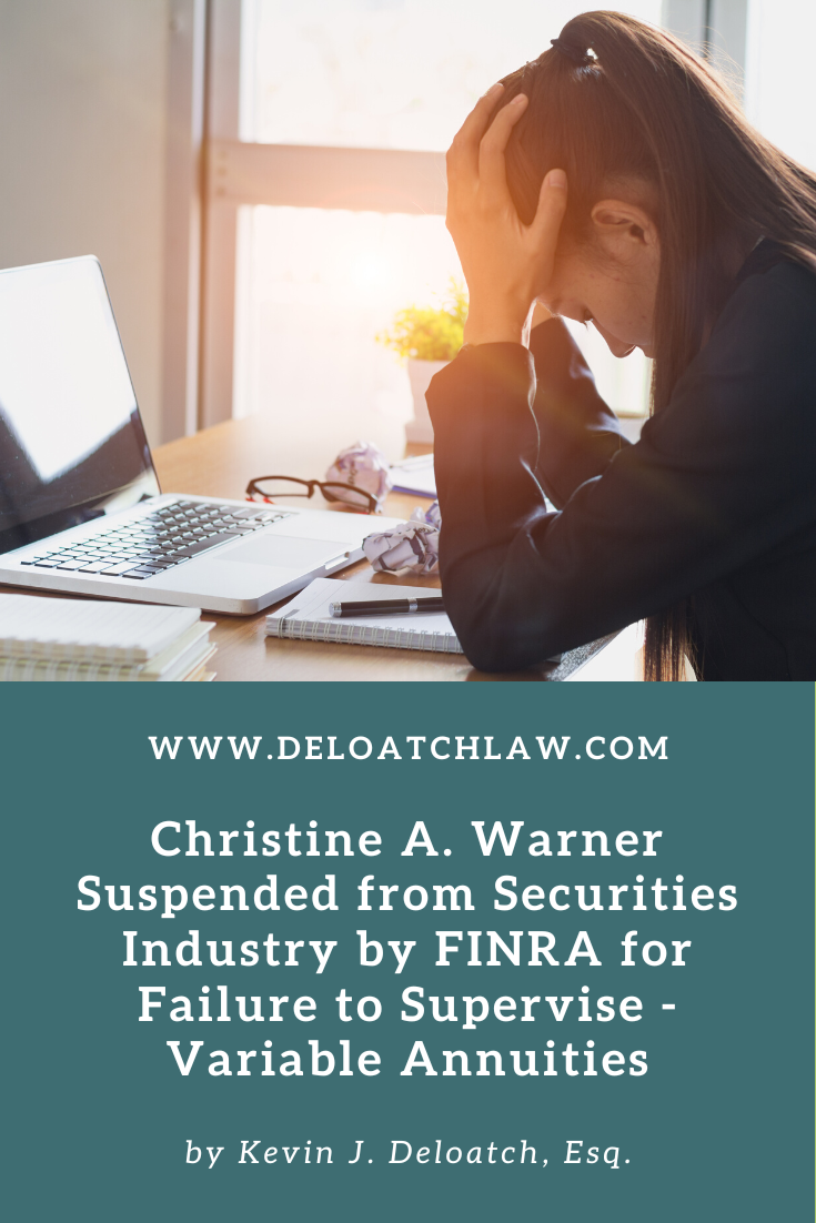 Christine A. Warner Suspended from Securities Industry by FINRA for Failure to Supervise - Variable Annuities (1)