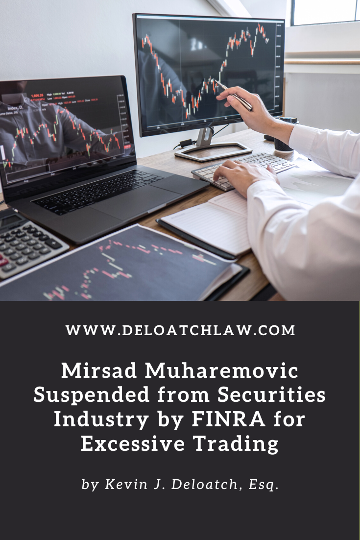 Mirsad Muharemovic Suspended from Securities Industry by FINRA for Excessive Trading (1)