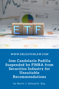 Jose Candelario Padilla Suspended by FINRA from Securities Industry for Unsuitable Recommendations (1)