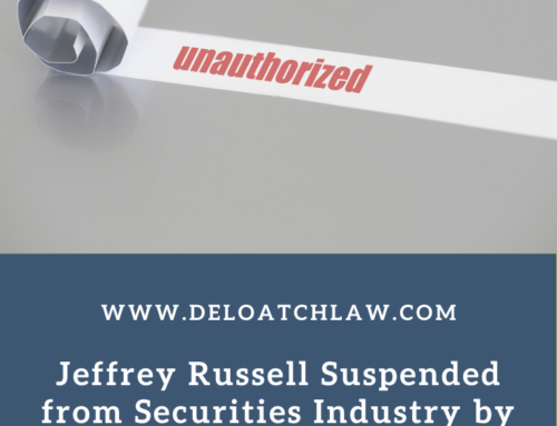 Jeffrey Russell Suspended from Securities Industry by FINRA for Unauthorized Trades