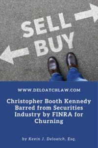 Christopher Booth Kennedy Barred from Securities Industry by FINRA for Churning (1)