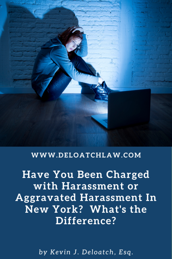 Have You Been Charged with Harassment or Aggravated Harassment In New