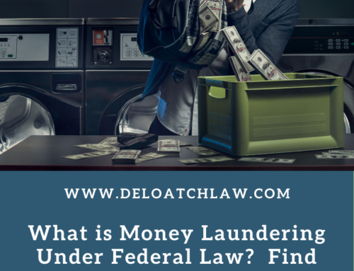 What is Money Laundering Under Federal Law?  Find Out What You Need to Know