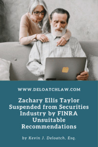 Zachary Ellis Taylor Suspended from Securities Industry by FINRA Unsuitable Recommendations (1)