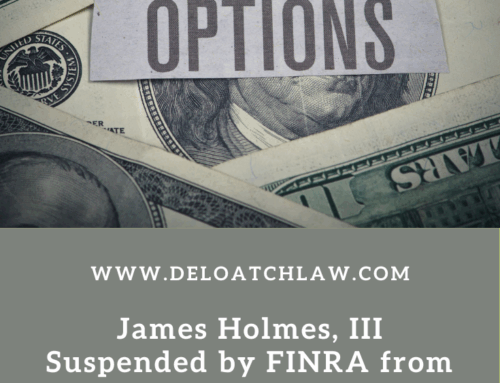James Holmes, III Suspended by FINRA from Securities Industry: Reg BI and Unauthorized Discretion